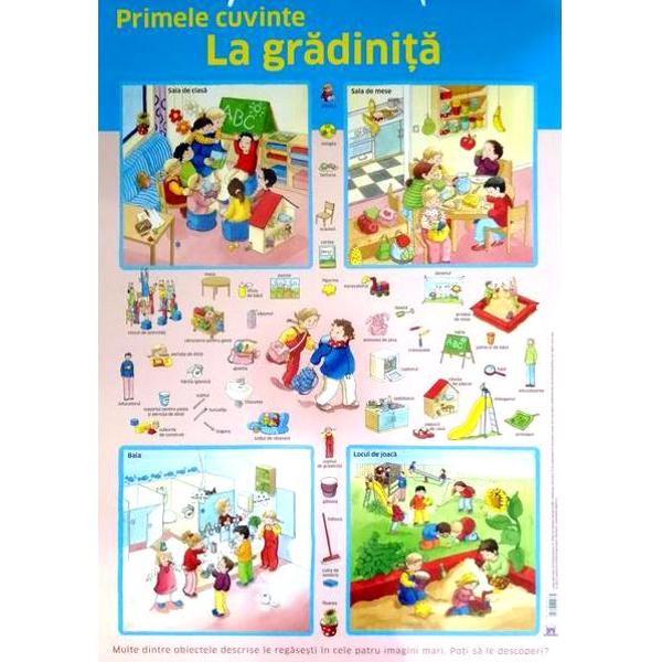 Plansa - Primele cuvinte - La gradinitaDimensiuni 70 x 50 cmGreutate 013 kg