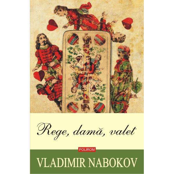„Dintre toate romanele mele aceast&259; nemaipomenit&259; fiar&259; e cea mai juc&259;u&351;&259;” scria Vladimir Nabokov despre Rege dam&259; valet – povestea unui triunghi amoros o tragicomedie cu influen&355;e oedipiene avîndu-i ca protagoni&351;ti pe Dreyer so&355;ul afacerist bogat Martha so&355;ia lui mercenar&259; &351;i deosebit de senzual&259; &351;i Franz nepotul lor miop „Dac&259; totu&351;i vreun freudian 