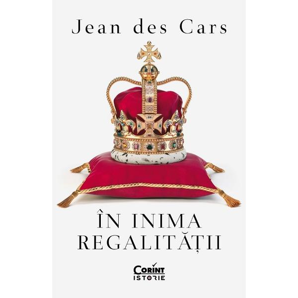 Jean des Cars inegalabilul cronicar francez al familiilor monarhice europene revine cu un nou volum dedicat celor mai fascinante figuri de suverani din istorie Cleopatra Teodora Maria Tereza Maria Antoaneta Eugenia - imparateasa Frantei Maria - regina Romaniei Elisabeta a II-a a Marii Britanii… iata numai cateva dintre marile nume care se regasesc in aceasta carte cu parfum de epoca Printre povestile despre regi si regine printi si printese 