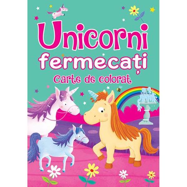 Patrunde in lumea fermecatoare a unicornilor Aceasta carte de desenat este perfecta pentru admiratorii de pretutindeni ai unicornilor