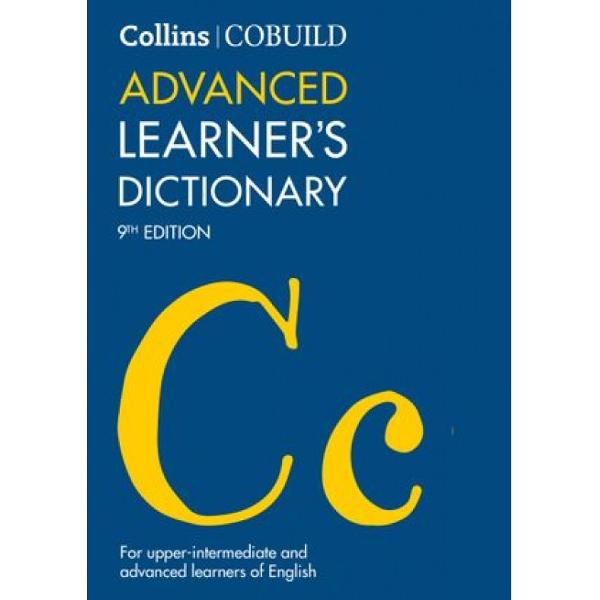 The 9th edition of the Collins COBUILD Advanced Learner’s Dictionary has been revised and updated to include detailed coverage of today’s English in a clear attractive formatIdeal for upper intermediate and advanced learners of English this dictionary covers all the words phrases and idioms that students need to master in order to 