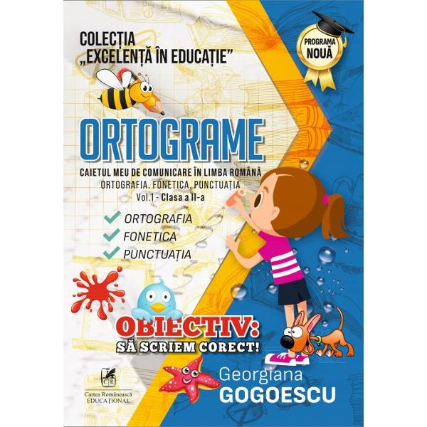 Lucrarea de fa&355;&259; CAIETUL MEU DE COMUNICARE ÎN LIMBA ROMÂN&258; ORTOGRAFIA FONETICA PUNCTUA&354;IA Clasa a II-a este un auxiliar didactic un instrument util cadrului didactic dar mai ales elevului fiind parte component&259; a unui grupaj de lucr&259;ri alc&259;tuite coerent sprijinindu-se pe 