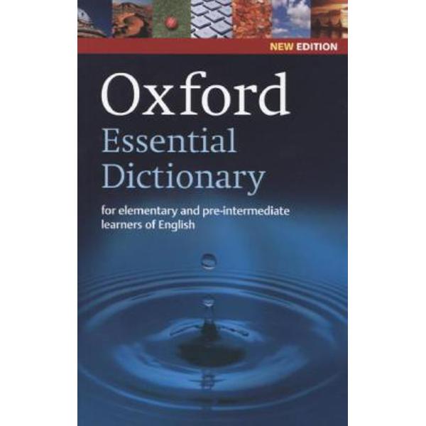 Updated with new words Oxford Essential Dictionary is a corpus-based dictionary of the essential vocabulary learners need at elementary to pre-intermediate levelOxford Essential Dictionary gives all the essential help and information elementary and pre-intermediate learners needUpdated with 200 NEW words Oxford Essential Dictionary includes over 24000 words phrases and meanings2000 of the most important words in English 