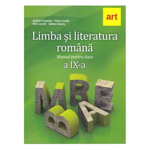 LIMBA &536;I LITERATURA ROMÂN&258; Manual pentru clasa a IX-a