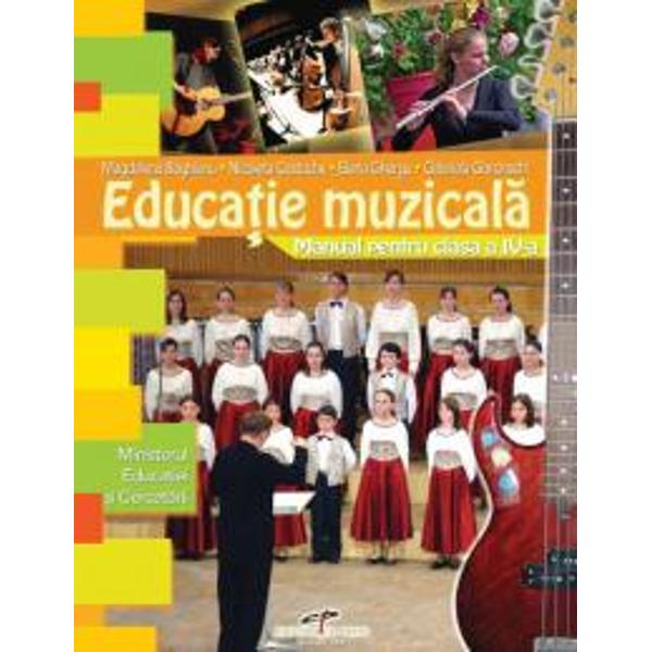 Educatie muzicala clas a IV-aMagdalena Bogheanu Nicoleta Costache Elena Ghergu Gabriela Gorcinschi