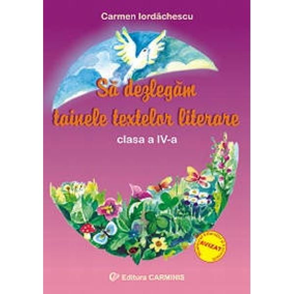 Sa dezlegam tainele textelor literare IV Aramis - clb.ro