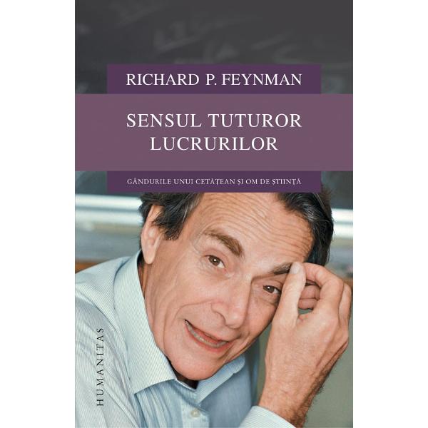 În anul 1963 Richard Feynman a fost invitat s&259; &355;in&259; trei conferin&355;e în fa&355;a studen&355;ilor de la Universitatea din Seattle Era profesor la Californian Institute of Technology lucrase în timpul r&259;zboiului la Los Alamos în grupul de fizicieni care au creat bomba atomic&259; adusese câteva remarcabile contribu&355;ii în fizica teoretic&259; pentru care 