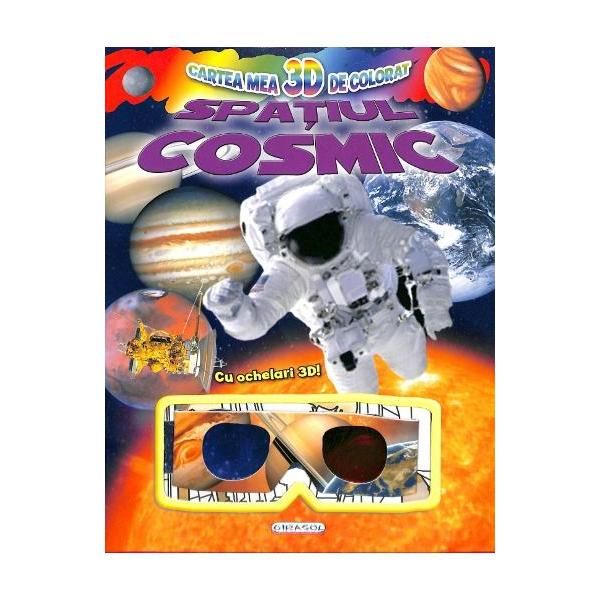 Cartea mea 3D de colorat - Spatiul cosmic Cu ochelari 3D