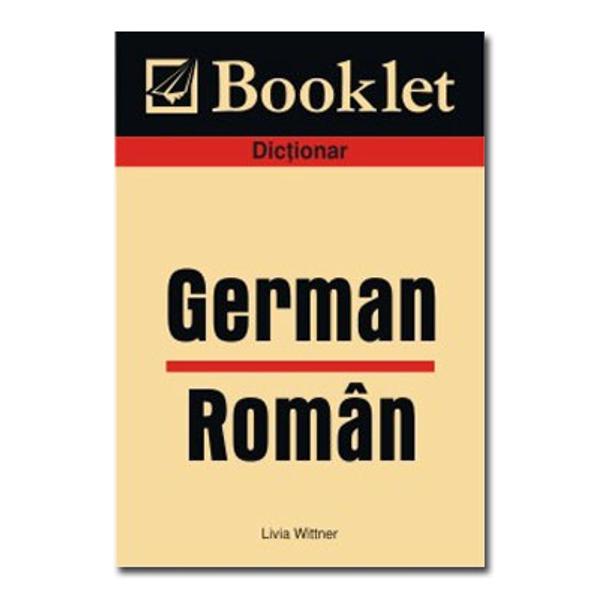 Dictionar foarte util in cele mai diverse situatii specifice spatiului cultural german