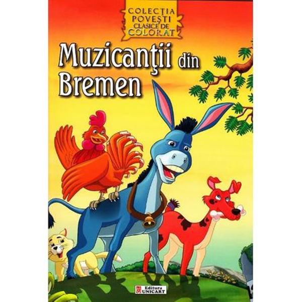 Muzicantii din Bremen Povesti clasice - carte de colorat