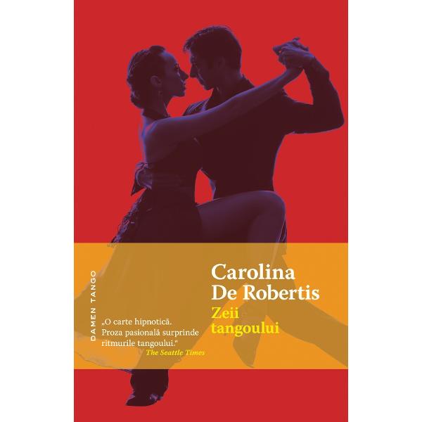 „O carte hipnotica Proza pasionala surprinde ritmurile tangoului“The Seattle Timesp stylemargin 0px 0px 14px; padding 0px; text-align left; color 