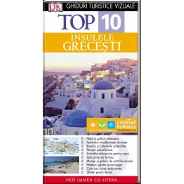 Top 10 Insulele grecesti - ghid turistic vizual ed a II-a