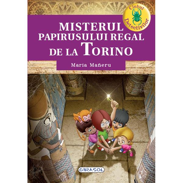 Clubul detectivilor - Misterul papirusului regal de la Torino