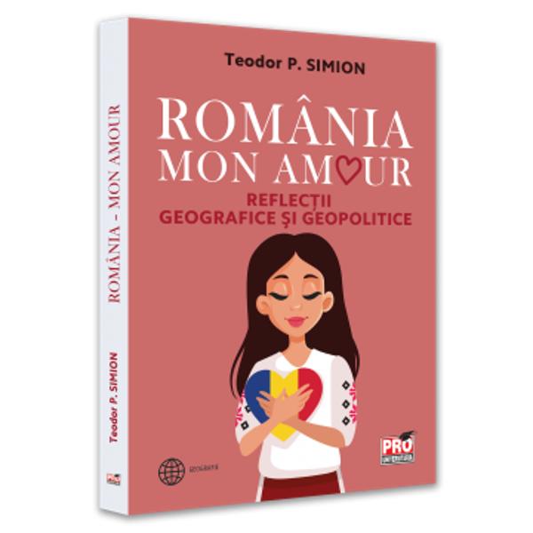 Romania - Mon Amour este o carte de reflec&539;ii geografice si geopoliticePrin pozitia sa geografica &537;i geopolitica deosebita Romania se afla intre oportunitate si fatalitate intr-o zona complexa de interferente in Sud-Estul Europei centrale cu Europa de Est si Europa Balcanica pe de-o parte dar si intre acestea si spatiul pontic Caucaz-Transilvania Asia Mica si Orientul Mijlociu Aceasta pozitionare induce rolul de punte poarta 