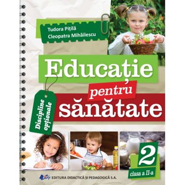 Educatie pentru sanatate clasa a II a