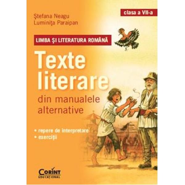 Texte literare clasa a VII a din manualele alternativa limba si literatura romana
