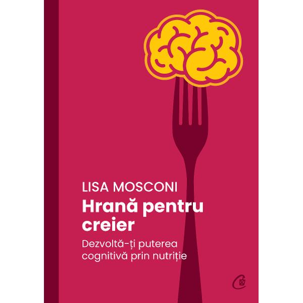 C&226;nd afirm&259;m c&259; suntem ceea ce m&226;nc&259;m ar trebui s&259; avem &238;n vedere &238;n primul r&226;nd creierul cu structura &537;i func&539;iile sale Nu doar g&226;ndirea &537;i capacitatea de memorare ci &537;i dispozi&539;ia sufleteasc&259; &537;i voin&539;a depind mai mult dec&226;t ne convine s&259; credem de nutri&539;ie De asemenea de multe ori uit&259;m sau ignor&259;m faptul c&259; tot ce consum&259;m poate avea un efect direct de 