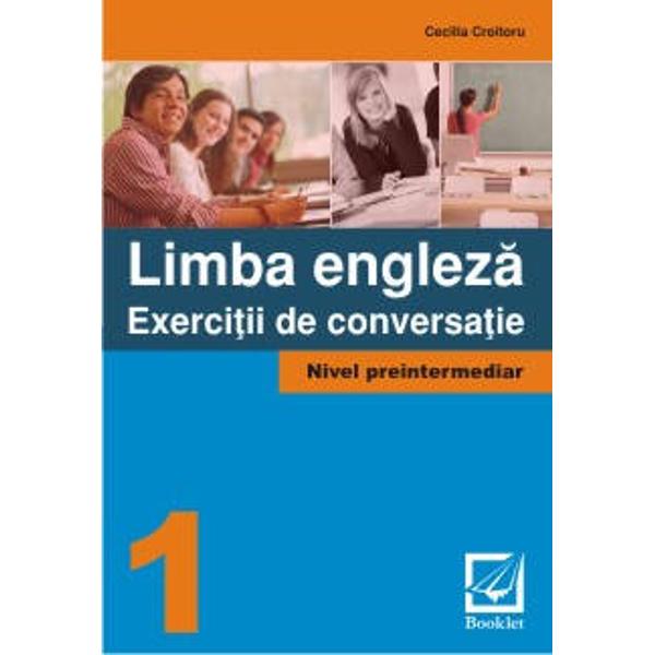 Limba engleza - exercitii de conversatie 1 nivel preintermediar este prima carte dintr-o serie de patru niveluri Destinata atat elevilor care studiaza limba engleza in scoala cat si celor care doresc sa aprofundeze limba engleza cartea isi propune dezvoltarea sistematica a abilitatilor de conversatie precum si a celor de citit si de scris Ea poate fi folosita ca suport pentru orice manual de curs de limba engleza de nivel preintermediar