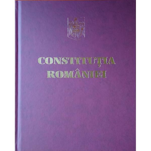 Constitutia Romaniei editie lux limba romana