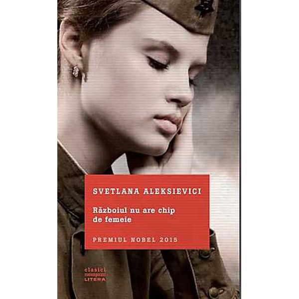 Al Doilea R&259;zboi Mondial nu va ajunge niciodat&259; s&259;-&351;i dezv&259;luie întreaga groz&259;vie În spatele faptelor de arme al atrocit&259;&355;ilor &351;i al crimelor monstruoase comise împotriva civililor se ascunde o alt&259; realitate Aceea a miilor de femei sovietice trimise pe front împotriva inamicului nazist Svetlana Aleksievici &351;i-a dedicat &351;apte ani din via&355;&259; 
