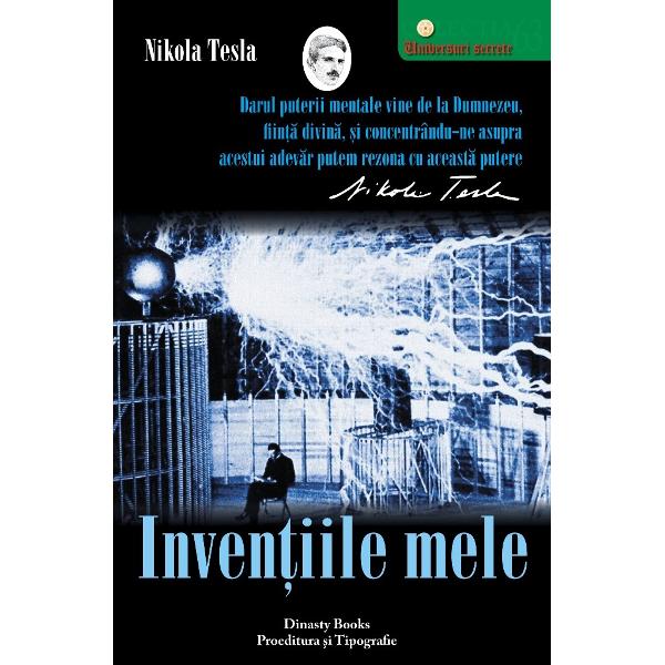 Doctorul Nikola Tesla a fost considerat una dintre persoanele celebre de pe P&259;mânt Ast&259;zi a disp&259;rut din c&259;r&355;ile noastre &351;i din manualele &351;tiin&355;ifice Ce a descoperit &351;i de ce a c&259;zut în uitare Marele inventator dorea ca de inven&355;iile lui s&259; beneficieze întreaga omenire ceea ce nu se potrivea cu gândirea marilor industria&351;i din epoc&259; ace&351;tia 