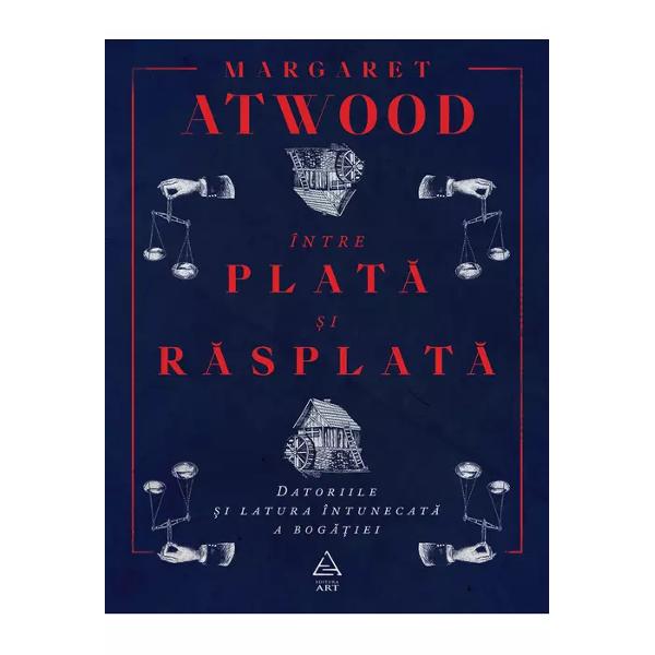 Ap&259;rut&259; ini&539;ial în 2008 - în plin&259; criz&259; financiar&259; &537;i cu trei ani înainte ca antropologul David Graeber s&259;-&537;i publice faimosul &537;i enciclopedicul studiu privind datoria - cartea autoarei canadiene Margaret Atwood investigheaz&259; povara datoriei atunci când ea nu are leg&259;tur&259; doar cu banii Demersul lui Atwood cunoscut&259; în special pentru operele sale de fic&539;iune este unul complex în 