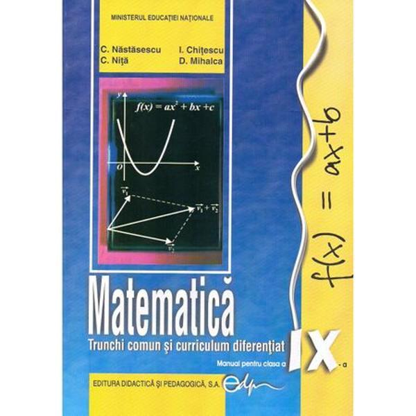 Manual de matematica clasa a IX a TCCD editia 2017