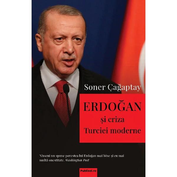 Povestea „sultanului” care a construit o Turcie moderna si prospera dar si „latura sa autocrata si intoleranta”Cea mai dificila misiune cu care m-am confruntat in cei 35 de ani de cariera diplomatica a fost sa interactionez cu Recep Tayyip Erdogan Alaturi de Bibi Netanyahu si de liderul suprem Khamenei Erdogan este unul dintre cei trei lideri importanti ai Orientului Mijlociu din secolul XXI 