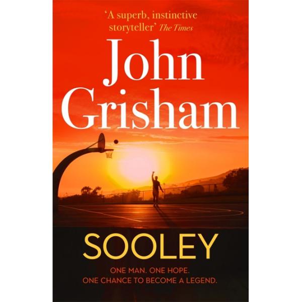 THE SUNDAY TIMES BESTSELLERA master of plotting and pacing - New York TimesWith every new book I appreciate John Grisham a little more for his compassion for the underdog and his willingness to strike out in new directions - Entertainment WeeklyONE MAN ONE HOPE ONCE CHANCE TO BECOME A LEGENDONE MANSeventeen-year-old Samuel Sooleyman comes from a village in South Sudan a war-torn country where one third of the population is a refugee 
