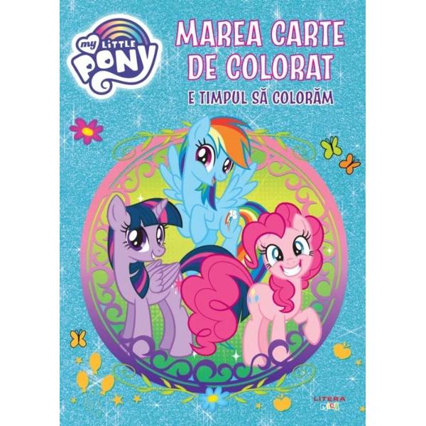 My Little Pony Marea carte de colorat E timpul sa coloram