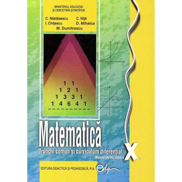 Manual de matematica clasa a X a TCCD editia 2017