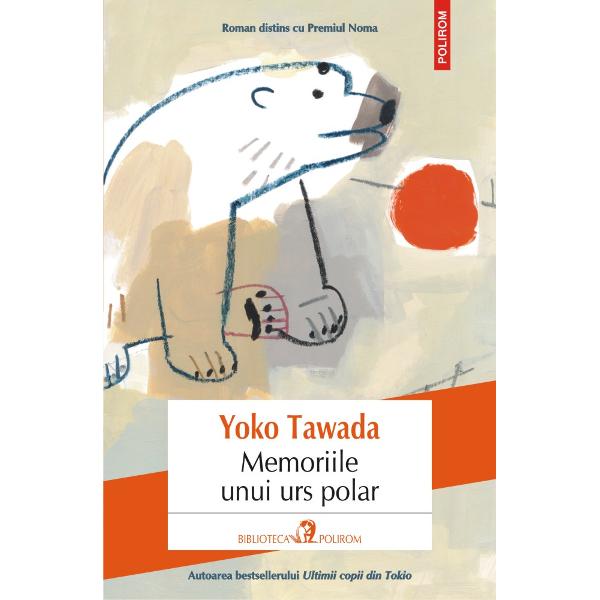 Autoarea bestsellerului Ultimii copii din TokioRoman distins cu Premiul NomaTraducere din limba german&259; de Monica Tama&351;Romanul lui Yoko Tawada porne&351;te de la un fapt real na&351;terea &351;i cre&351;terea în captivitate la gr&259;dina zoologic&259; din Berlin a unui pui de urs polar numit Knut Memoriile unui urs polar nu este îns&259; o biografie ci un roman 