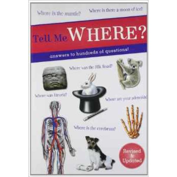 Tell Me Where provides hundreds of brilliant answers to interestingquestions which can provide teasing quiz questions settle arguments andassist with school projects It is an intriguing reference book for thewhole family