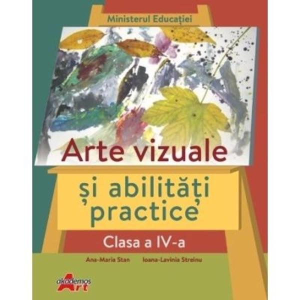 Manual arte vizuale si abilitati practice clasa a IV a