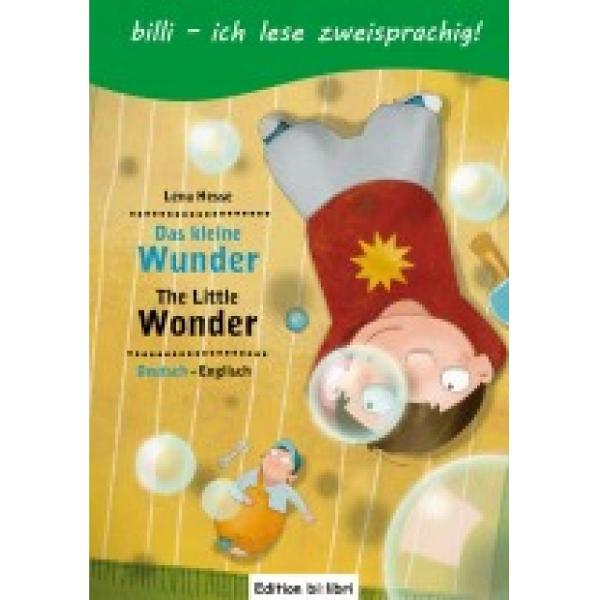 Das kleine Wunder Kinderbuch Deutsch-Englisch mit Leserätsel Das kleine Wunder Kinderbuch Deutsch-Englisch mit Leserätsel Kinderbuch Deutsch-Englisch mit Leserätsel 