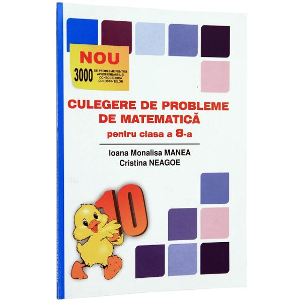 Culegere de probleme de matematica pentru clasa a VIII-a PuisorCulegerea cuprinde probleme si exercitii corespunzatoare programei scolare a clasei a VIII-a prezentate in diferite grade de complexitateIn functie de aceasta exercitiile si problemele au rezultate indicatii sau rezolvari integraleAdresandu-se tuturor 