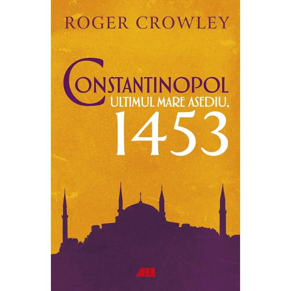 O carte de istorie fascinant&259; ca un roman de aventuriMai mult decât descrierea lungului &537;i sângerosului asediu al Constantinopolului volumul de fa&539;&259; ne ofer&259; o cronic&259; a mult mai vastei dispute dintre cre&537;tinism &537;i Islam Vei descoperi o poveste incredibil&259; despre curajul &537;i cruzimea uman&259; despre ingeniozitate tehnic&259; noroc la&537;itate prejudec&259;&539;i &537;i 