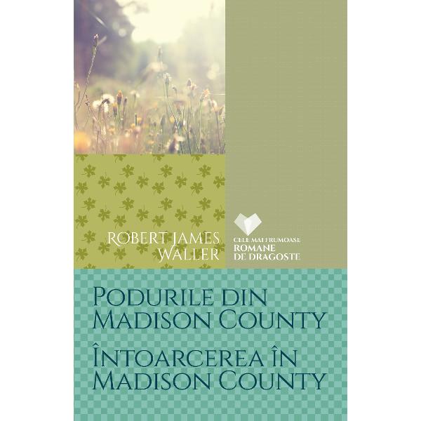Podurile din Madison Country Intoarcerea in Madison County