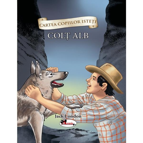 Cartea copiilor isteti - Colt Alb