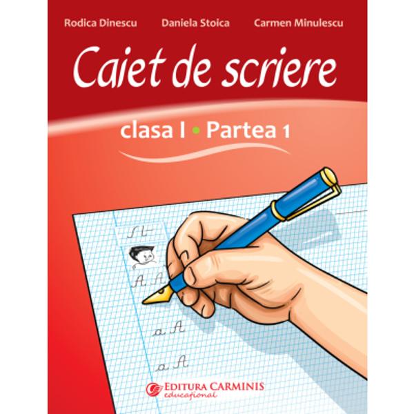 Caietul de scriere Clasa I Partea 1 urm&259;re&537;te succesiunea literelor din noul manual de Comunicare în limba român&259; &351;i constituie un suport util pentru exersarea &351;i aprofundarea scrisuluiExerci&355;iile propuse structurate progresiv sunt variate &351;i au grade de dificultate diferite În alegerea acestora s-a urm&259;rit facilitarea în&355;elegerii sensului unor cuvinte a unor expresii sau a textelor precum &351;i scrierea 