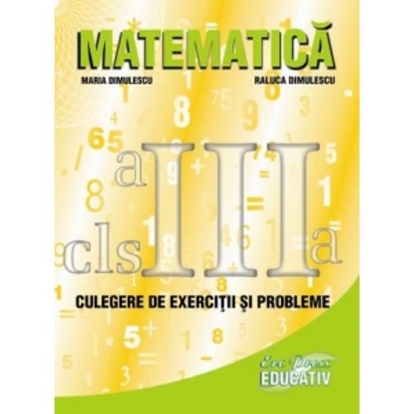 Matematica clasa a III - Culegere de exercitii si probleme