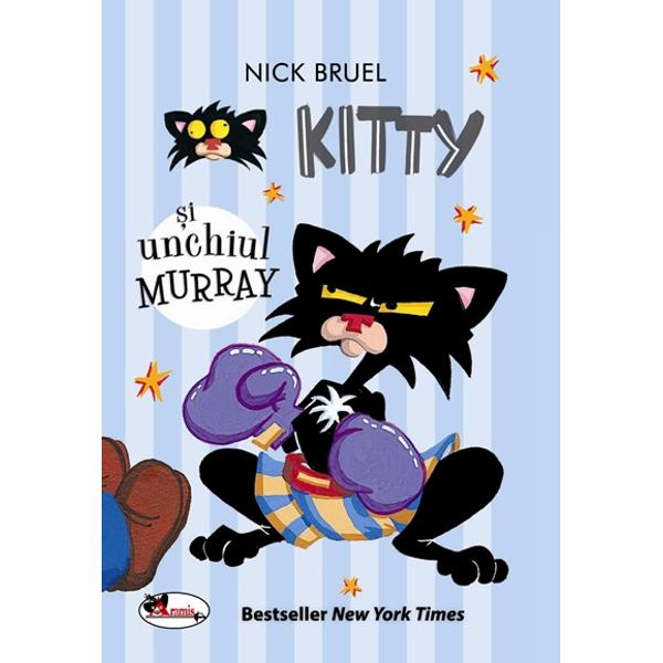 Kitty - Si unchiul Murray