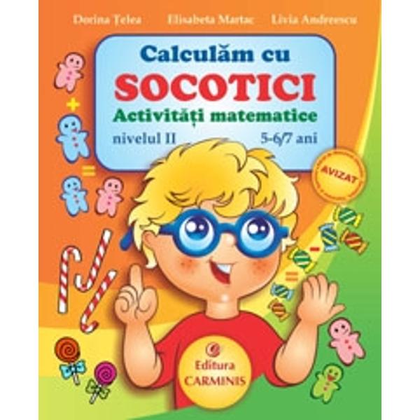 Jucându-se cu simpaticul Socotici dar rezolvând sarcini precise copiii înva&355;&259; numerele de la 1 la 10 figurile geometrice rela&355;iile spa&355;iale rezolv&259; opera&355;ii de adunare &351;i de sc&259;dere De asemenea fac asocieri între culori &351;i obiecte &351;i dobândesc deprinderea de a identifica criteriile de formare a mul&355;imilorPre&351;colarii î&351;i dezvolt&259; în acela&351;i timp 