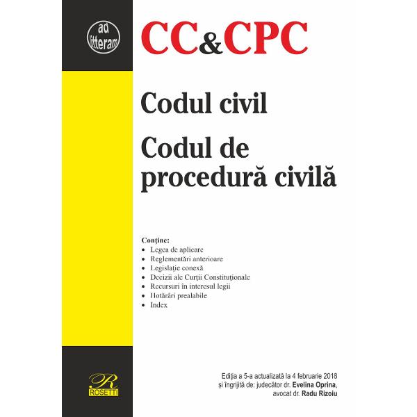 Codul civil & Codul de procedura civila editia a V a 04022018