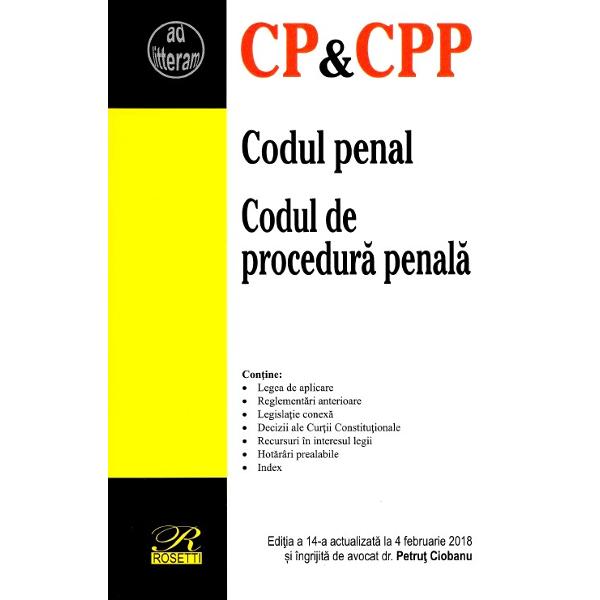 Codul penal & Codul de procedura penala editia a XIV a 04022018