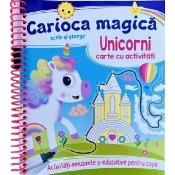 Carioca magica Unicorni Carte cu activitatiCarioca magica scris si stergeActivitati amuzante si educative pentru copii
