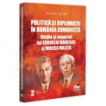 Politica si diplomatie in Romania comunista: Vietile si impactul lui Corneliu Manescu si Mircea Malita