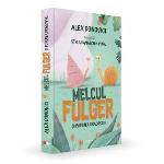 Melcul fulger si puterea dragostei. Cartea intai