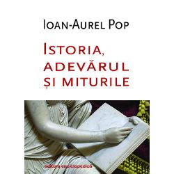 Istoria adevarul si miturile