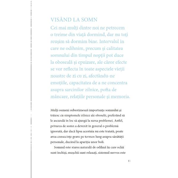 „Cartea la care a visat fiecare insomniac”THE SUN „Dac&259; obi&537;nui&539;i s&259; sta&539;i mult timp cu ochii pe pere&539;i gândindu-v&259; la cum pute&539;i s&259; ave&539;i parte de un somn mai bun aceast&259; carte poate fi r&259;spunsul la toate problemele voastre”HAPPIFULp 